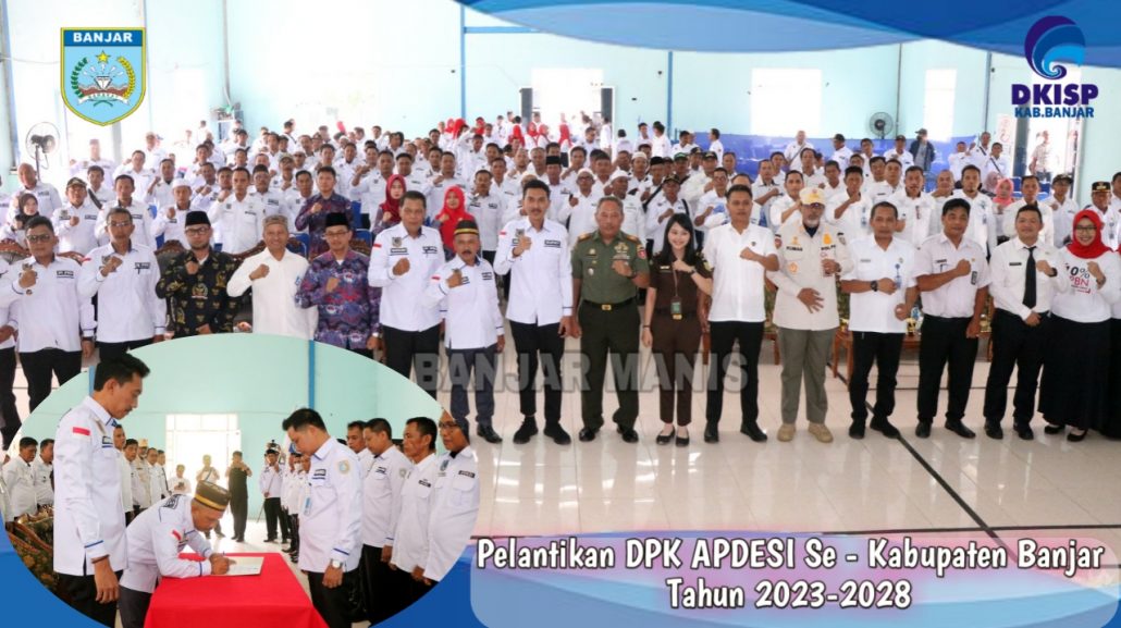 Dpk Apdesi Se Kabupaten Banjar Resmi Dilantik Pemerintah Kabupaten Banjar