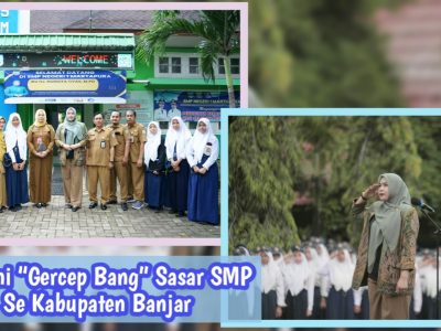 Hari ini “Gercep Bang” Sasar SMP Se Kabupaten Banjar