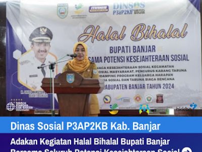 DINSOS P3AP2KB Adakan Halal Bihalal Bupati Banjar Bersama Seluruh Potensi Kesejahteraan Sosial di Guest House Sultan Sulaiman